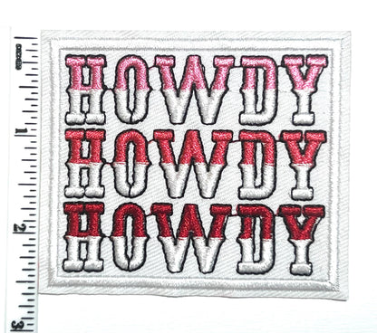 Howdy - Embroidered Iron on patch