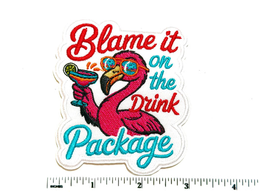 Blame it on the Drink Package patch - Embroidered Iron-On Patch 3.25"