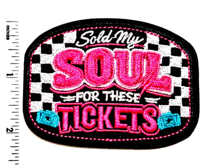 Sold my Soul for these Tickets checkered - Embroidered Iron on patch 3.25