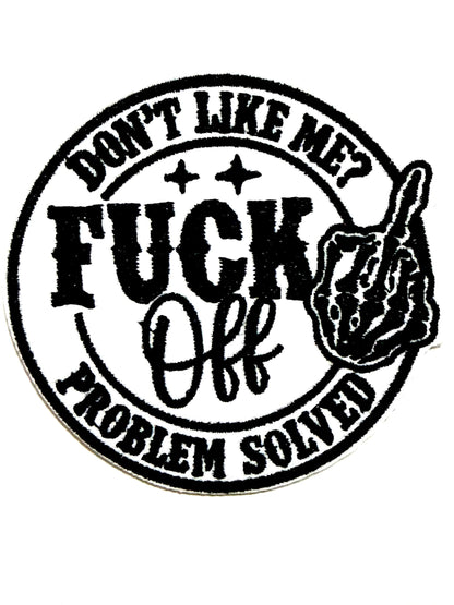 Fuck Off Embroidered Patch, Funny Sarcastic, Problem Solved, Iron-On (3")