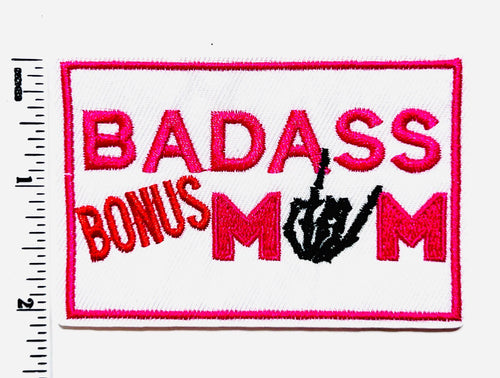 Bad ass bonus mom 3”