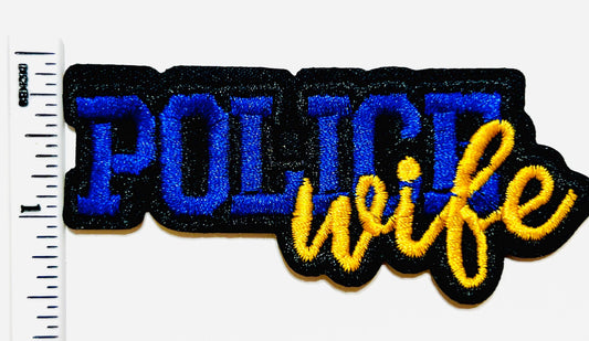 Police Wife patch - Embroidered DIY Iron on patches