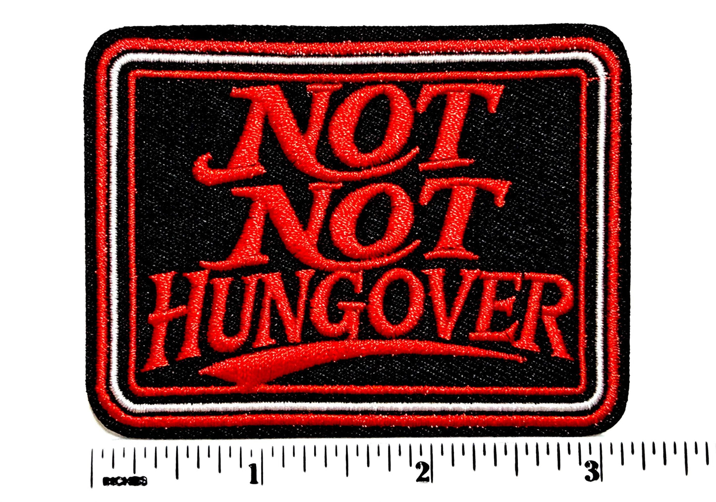 Not NOT Hungover Patch – Funny Embroidered Iron-On Applique (Approx. 3")