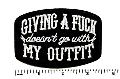 Giving a Fuck doesn’t go with my outfit patch 3.5” - Embroidered Iron-On patch with or without glitter