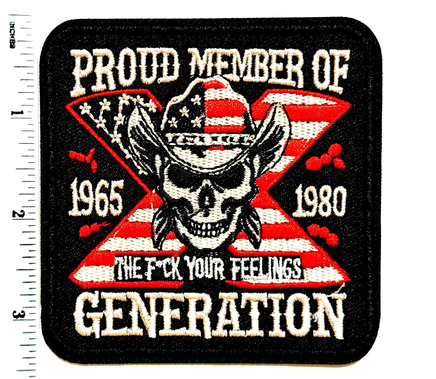 Generation X Fuck Your Feelings - Embroidered Iron on patch 3.25”