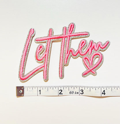 Let Them - Glitter Iron on patches